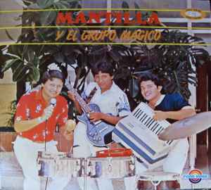 Manuel Mantilla Y Su Grupo - Mantilla Y Su Grupo Magico album cover