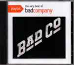 Cover of Playlist: The Very Best Of Bad Company, 2016, CD