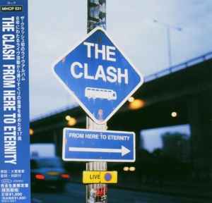 The Clash – From Here To Eternity (2004, Paper Sleeve, CD) - Discogs