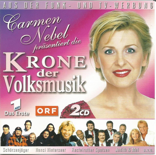last ned album Various - Carmen Nebel Präsentiert Die Krone Der Volksmusik