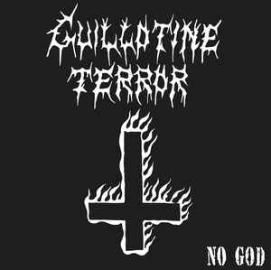 Guillotine Terror – No God (1991, Vinyl) - Discogs