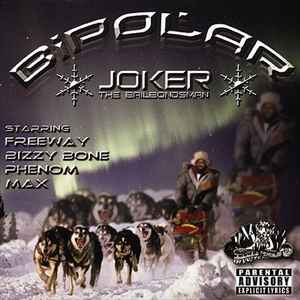 Joker The Bailbondsman – Bi Polar (2003, CD) - Discogs