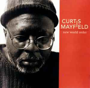 Curtis Mayfield - New World Order album cover
