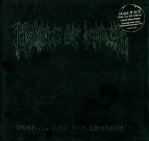 Dusk..... And Her Embrace - Cradle Of Filth