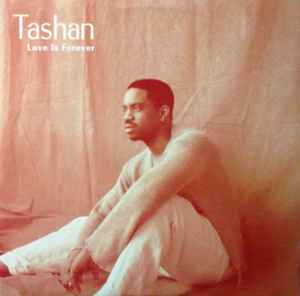 Tashan - Love Is Forever