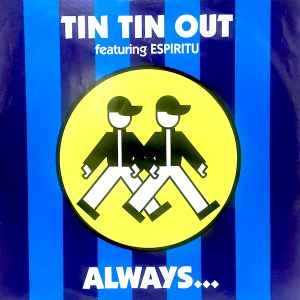 Always (Something There To Remind Me) - Tin Tin Out Featuring Espiritu