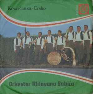 Duvački Orkestar Milovana Babića - Krvavcanka - Ersko album cover