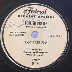 Jimmy Witherspoon - Foolish Prayer / Two Little Girls album cover