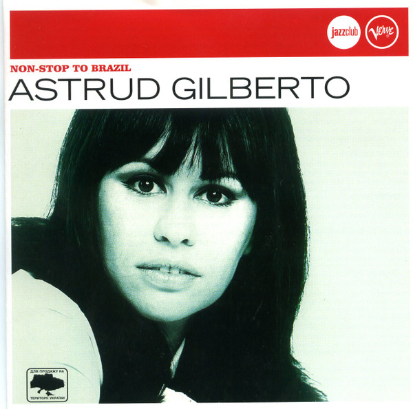 Astrud Gilberto – Non-Stop To Brazil (2006, CD) - Discogs