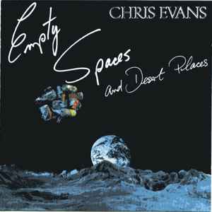 Chris Evans* - Empty Spaces