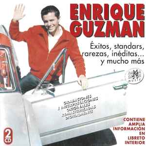 Enrique Guzmán - Vol.2 Exitos, Standars, Rarezas, Inéditas... Y Mucho Más album cover