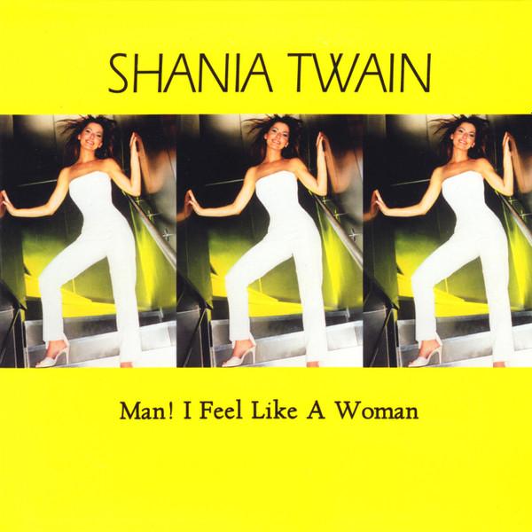 Man! I Feel Like A Woman! (tradução) - Shania Twain - VAGALUME