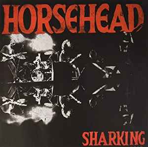 Horsehead (5) - Sharking