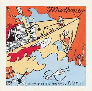 Every Good Boy Deserves Fudge - Mudhoney