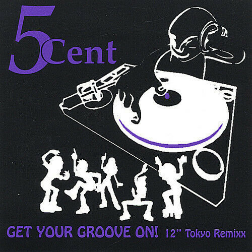 5 Cent – Get Your Groove On! 12
