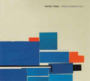 Rafael Toral - Space Elements Vol. I