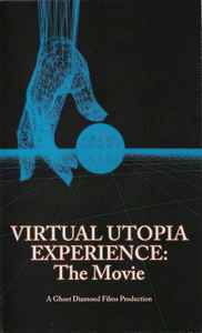 Virtual Utopia Experience: The Movie - James Webster
