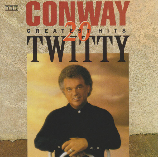 Conway Twitty – 20 Greatest Hits (1993, CD) - Discogs