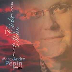 Marc-André Pépin - Ciels variables / Variable Skies album cover