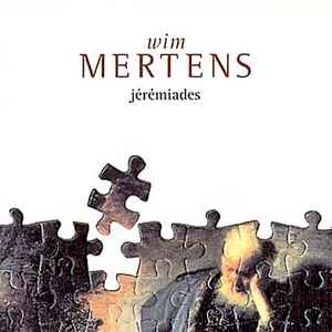 Wim Mertens - Jérémiades