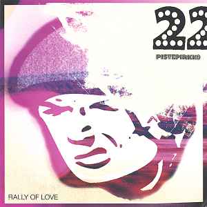 Rally Of Love - 22 Pistepirkko