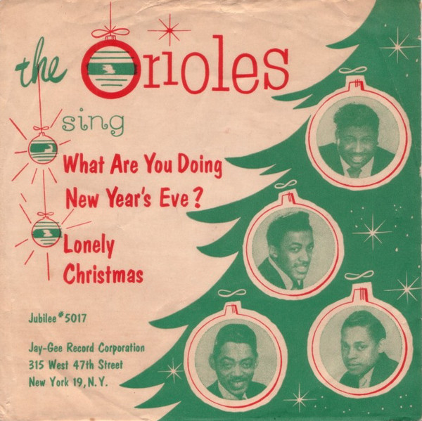 The Orioles – What Are You Doing New Year's Eve / (It's Gonna Be A) Lonely  Christmas (1954, Blue Label, Vinyl) - Discogs