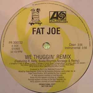 Fat Joe – We Thuggin' Remix (2001, Vinyl) - Discogs