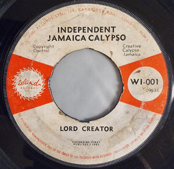 Lord Creator – Independent Jamaica Calypso / Remember (1963 