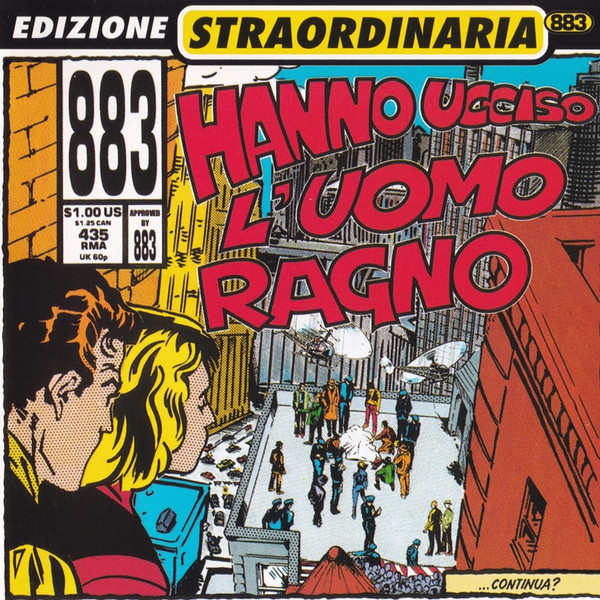 883 - Hanno Ucciso L'Uomo Ragno, Releases