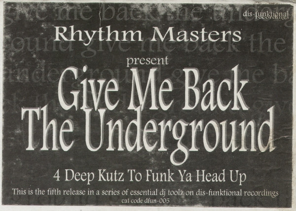 Album herunterladen Rhythm Masters - Give Me Back The Underground Underground Essentials
