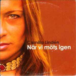Camilla Lindén - När Vi Möts Igen album cover