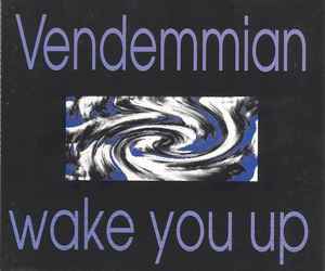 Vendemmian - Wake You Up