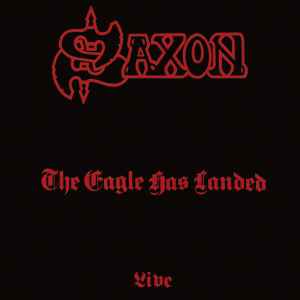 Saxon - The Eagle Has Landed (Live) album cover