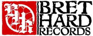 Bret Hard Recordssur Discogs