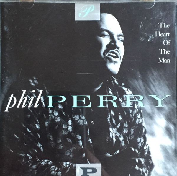 Phil Perry – The Heart Of The Man (1991, CD) - Discogs