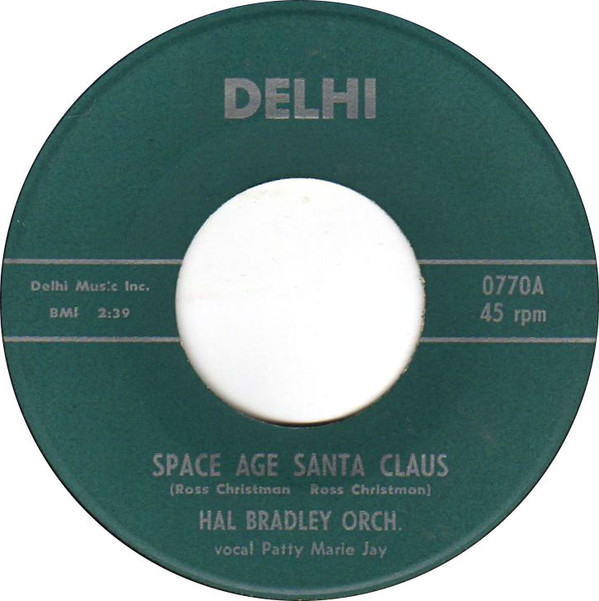 last ned album Hal Bradley Orch - Space Age Santa Claus When Christmas Bells Are Ringing