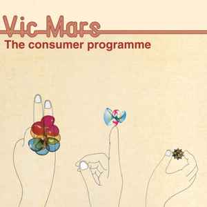 The Consumer Programme - Vic Mars