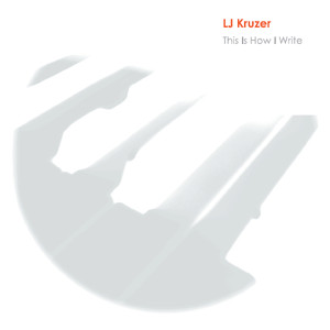 Album herunterladen LJ Kruzer - This Is How I Write