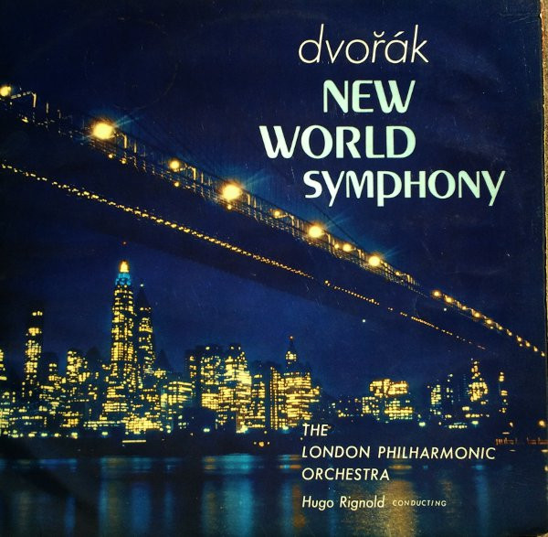 ladda ner album Dvořák London Philharmonic Orchestra Conducted By Hugo Rignold - Symphony No 5 In E Minor From The New World