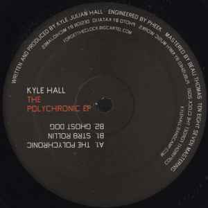 Kyle Hall - The Polychronic EP album cover