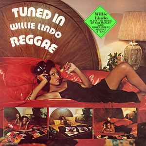 Willie Lindo - Tuned In (Tune In To Willie Lindo & Reggae)