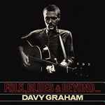 Davy Graham – Folk, Blues & Beyond... (2017, CD) - Discogs