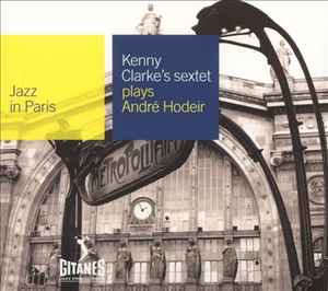 Plays André Hodeir - Kenny Clarke's Sextet