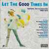 Various - Let The Good Times In (Sunshine, Soft & Studio Pop 1966-1972)