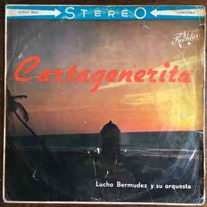 Lucho Bermudez Y Su Orquesta - Cartagenerita