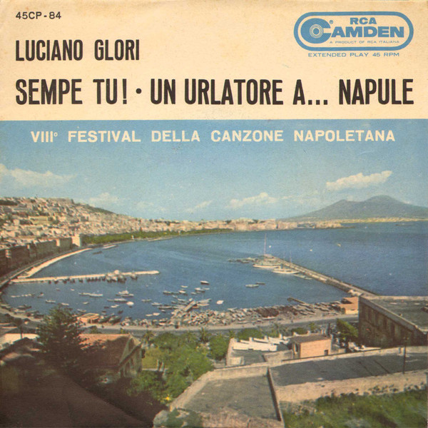 télécharger l'album Luciano Glori Con Luigi Vinci E Il Suo Complesso - Sempre Tu Un Urlatore A Napule