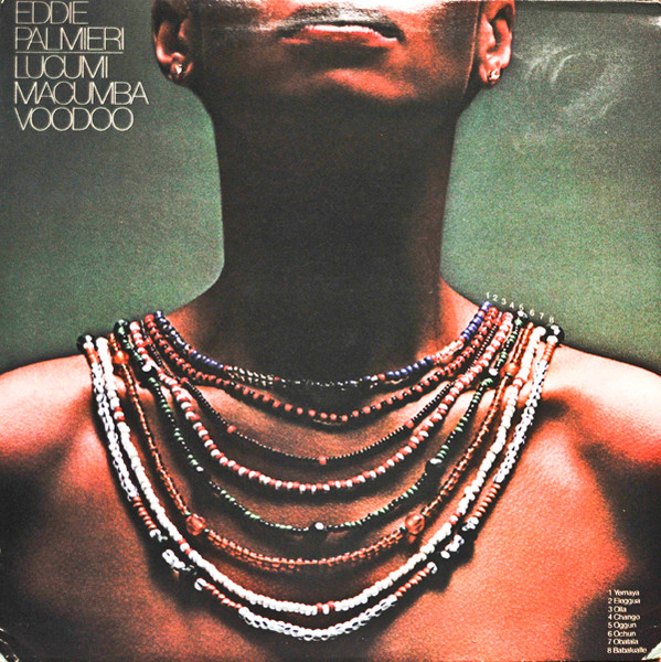 Eddie Palmieri – Lucumi, Macumba, Voodoo (1978, Vinyl) - Discogs