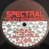 Spectral (2) - Touch Somebody