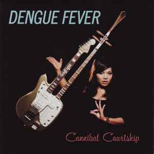 Dengue Fever - Cannibal Courtship album cover