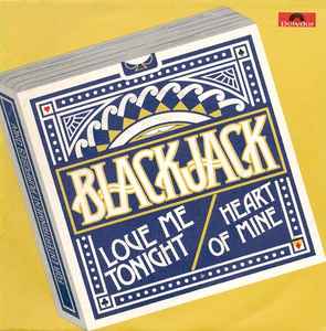 Blackjack – Love Me Tonight / Heart Of Mine (1979